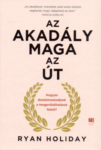 Az akadály maga az út - Holiday, Ryan