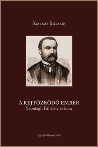 A rejtőzködő ember - Szalkay Katalin