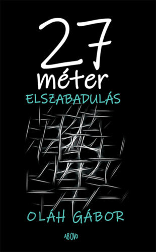 27 méter elszabadulás
