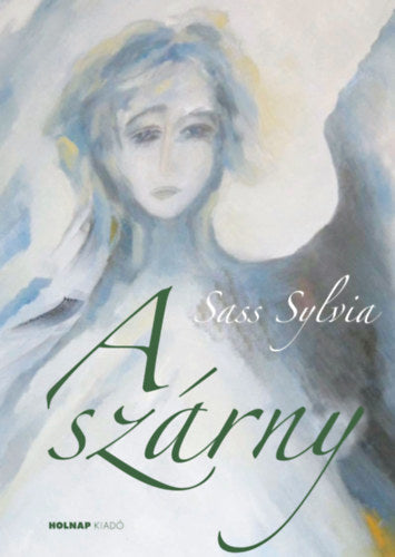 A szárny - Sass Sylvia