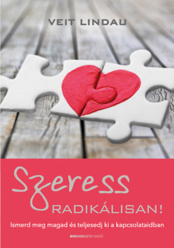 Szeress radikálisan! - Lindau, Veit
