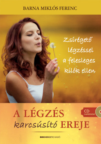 A légzés karcsúsító ereje - Barna Miklós Ferenc