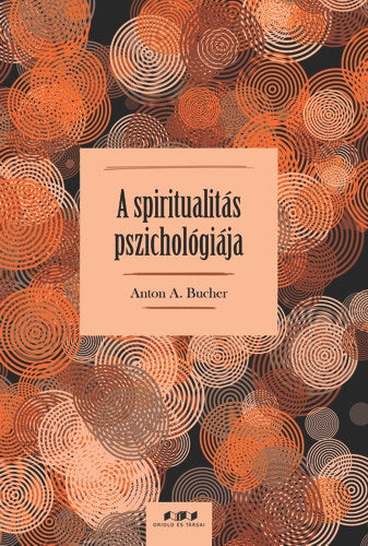 A spiritualitás pszichológiája