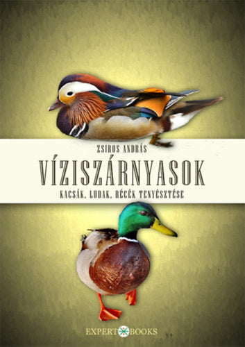 Víziszárnyasok - Zsiros András