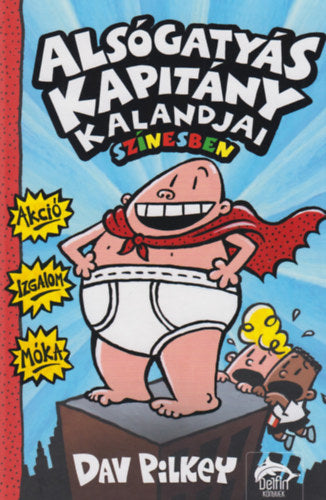 Alsógatyás kapitány kalandjai színesben