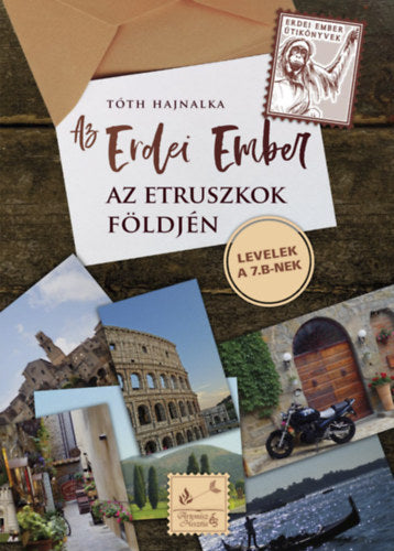 Az Erdei Ember az etruszkok földjén - Tóth Hajnalka