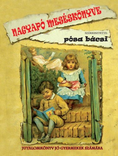 Nagyapó meséskönyve - Jutalomkönyv jó gyermekek számára