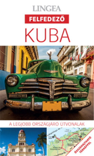 Kuba - A legjobb országjáró útvonalak - 
