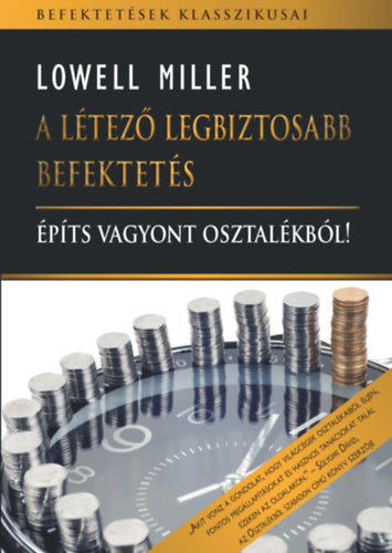 A létező legbiztosabb befektetés - Lowell Miller