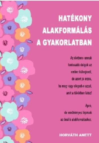 Hatékony alakformálás a gyakorlatban - Horváth Anett