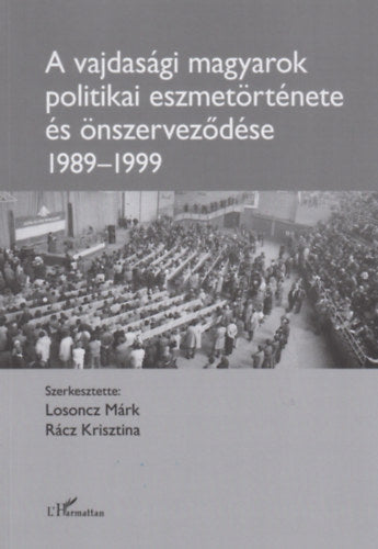 A vajdasági magyarok politikai eszmetörténete és önszerveződése (1989-1999) - 