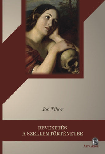 Bevezetés a szellemtörténetbe - Joó Tibor