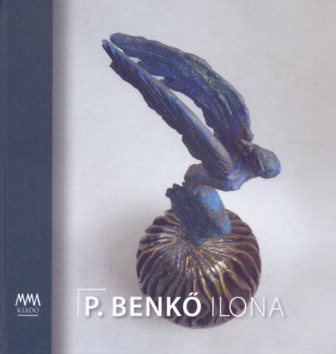P. Benkő Ilona - Csenkey Éva