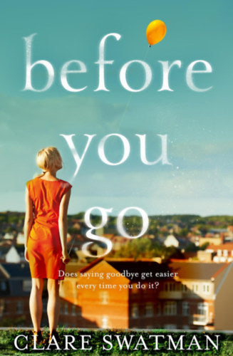 Before You Go - Clare Swatman