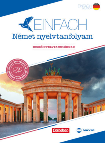 Einfach Német nyelvtanfolyam - Kezdő nyelvtanulóknak - Eva Heinrich, Andrew Maurer