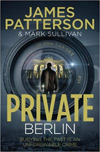 Private Berlin - James Patterson, Mark Sullivan