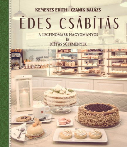 Édes csábítás - Kemenes Edith, Czanik Balázs