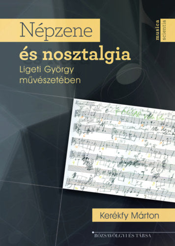 Népzene és nosztalgia Ligeti György művészetében - Kerékfy Márton