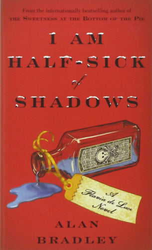 I Am Half-Sick of Shadows - Alan Bradley
