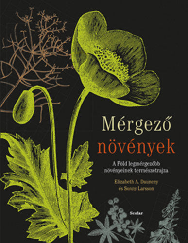 Mérgező növények - Sonny Larsson, Elizabeth A. Dauncey