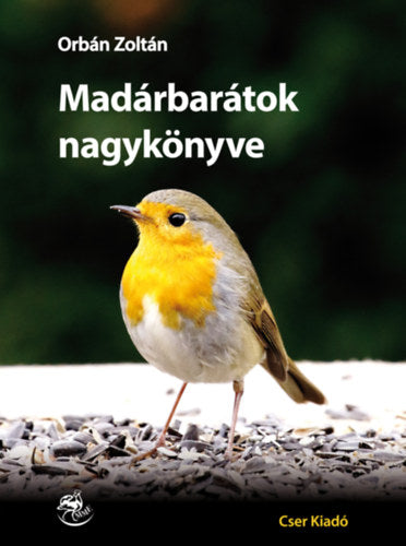 Madárbarátok nagykönyve - Orbán Zoltán