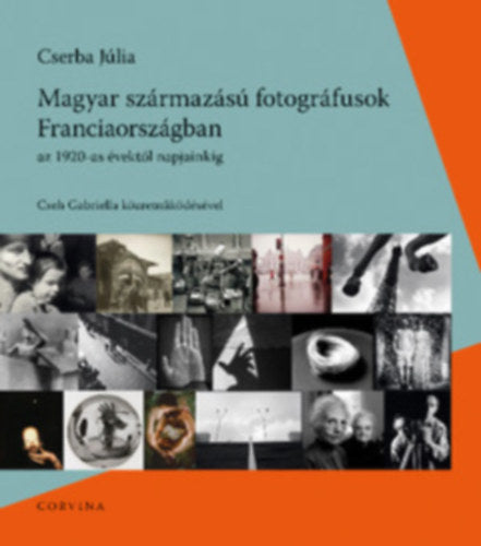 Magyar származású fotográfusok Franciaországban - Cserba Júlia