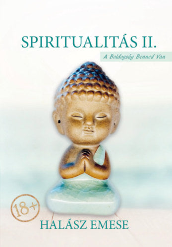 Spiritualitás II. - Halász Emese