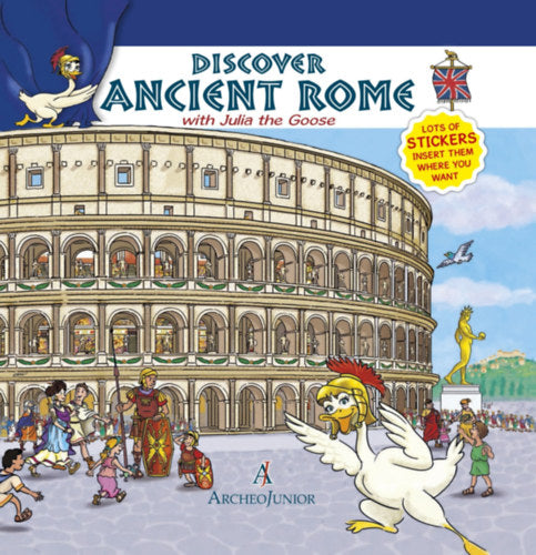 Discover Ancient Rome with Julia the Goose - Corinna Angiolino
