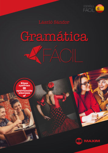 Gramática fácil - Spanyol képes nyelvtan - László Sándor
