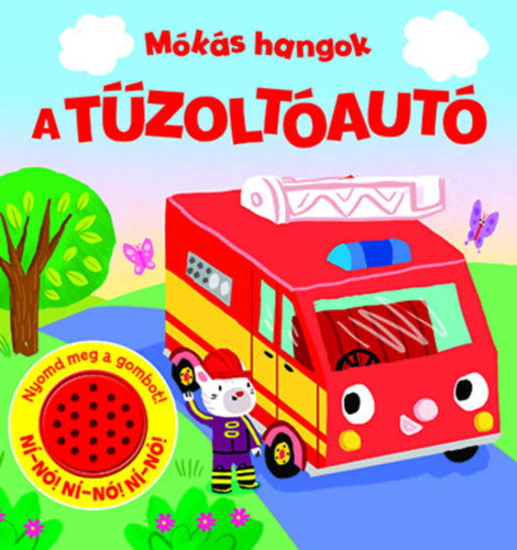 Mókás hangok - A tűzoltóautó - 