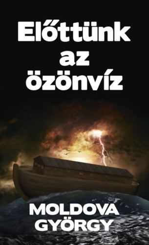 Előttünk az özönvíz