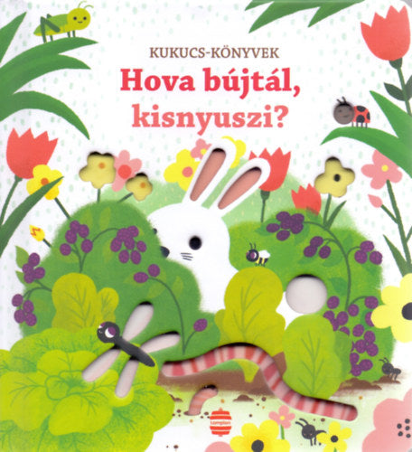 Hova bújtál, kisnyuszi?
