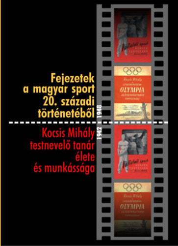 Fejezetek a magyar sport 20. századi történetéből - 