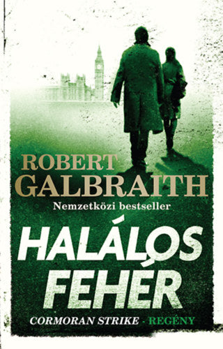 Halálos fehér - Robert Galbraith (J. K. Rowling)