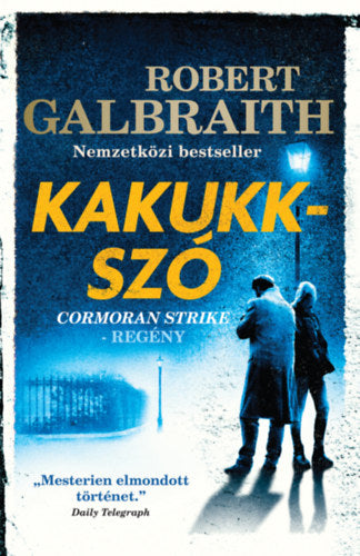 Kakukkszó - Robert Galbraith (J. K. Rowling)