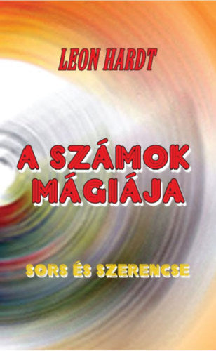 A számok mágiája - Leon Hardt