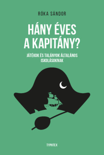 Hány éves a kapitány? - Róka Sándor