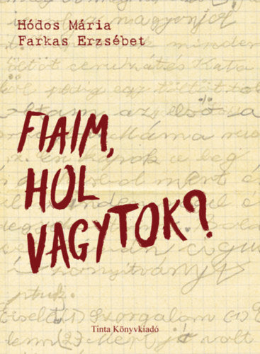 Fiaim, hol vagytok? - 