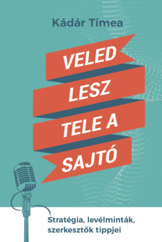 Veled lesz tele a sajtó - Kádár Tímea