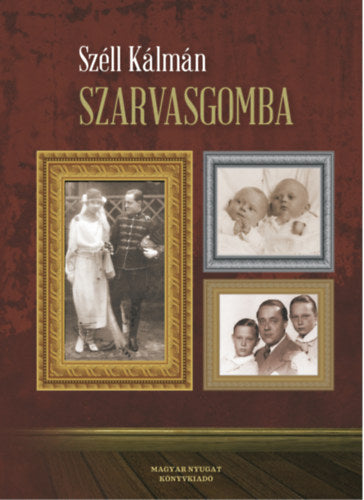 Szarvasgomba - Széll Kálmán