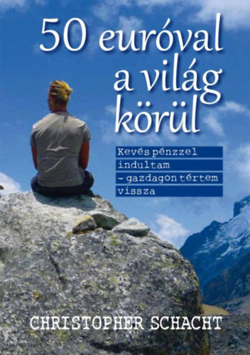 50 euróval a világ körül - Christopher Schacht