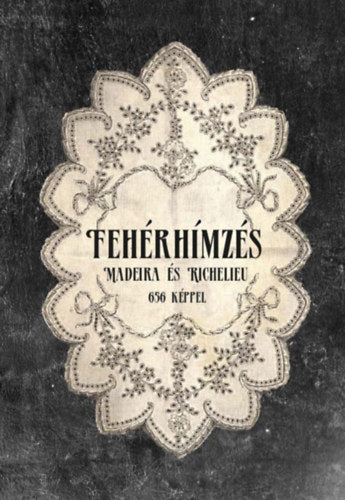 Fehér hímzés - 