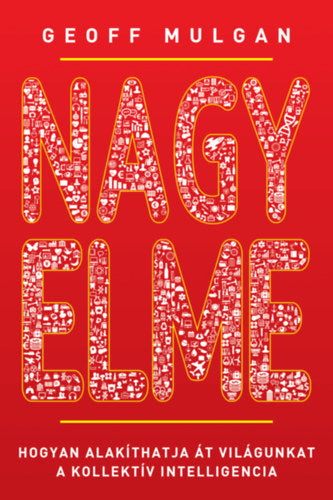 Nagy elme - Geoff Mulgan