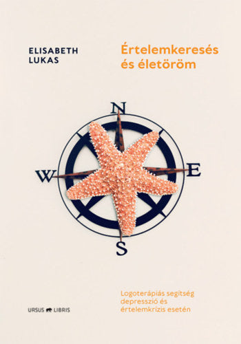 Értelemkeresés és életöröm - Elisabeth Lukas