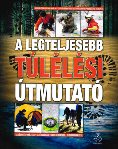 A legteljesebb túlélési útmutató