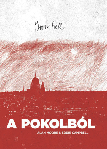 From hell - A pokolból - Moore, Alan, Campbell, Eddie
