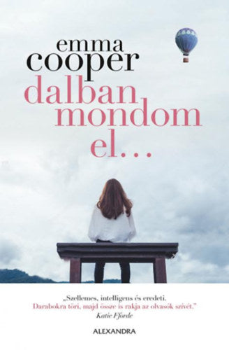 Dalban mondom el...