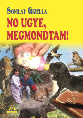 No ugye, megmondtam!