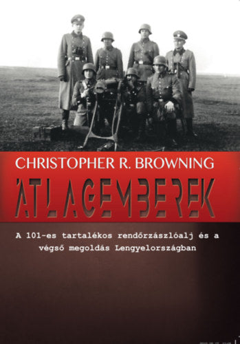 Átlagemberek - Browning, Christopher