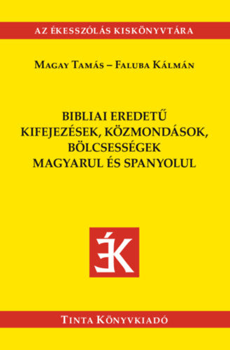 Bibliai eredetű kifejezések, közmondások magyarul és spanyolul - 